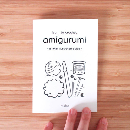Learn To Crochet Amigurumi | An Illustrated Tutorial Guide