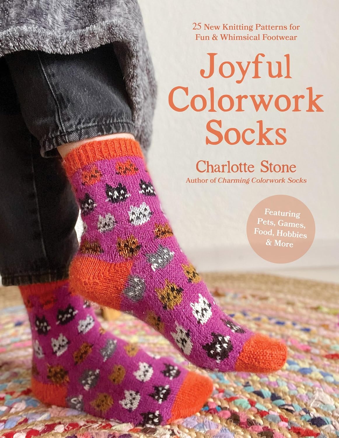Joyful Colorwork Socks | 25 New Knitting Pattern for Fun & Whimsical Footwear | Charlotte Stone